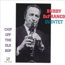 Buddy DeFranco Quintet Chip Off The Old Bop Фирменный CD Buddy DeFranco Quintet Chip Off The Old Bop Фирменный CD