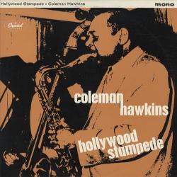 COLEMAN HAWKINS Hollywood Stampede Виниловая пластинка COLEMAN HAWKINS Hollywood Stampede Виниловая пластинка