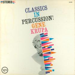 GENE KRUPA Classics In Percussion! Виниловая пластинка GENE KRUPA Classics In Percussion! Виниловая пластинка