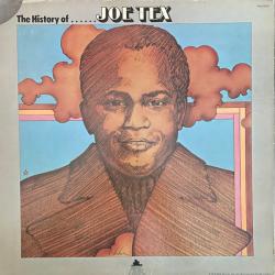 Joe Tex The History Of Joe Tex Виниловая пластинка Joe Tex The History Of Joe Tex Виниловая пластинка