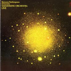 MAHAVISHNU ORCHESTRA Between Nothingness & Eternity Виниловая пластинка MAHAVISHNU ORCHESTRA Between Nothingness & Eternity Виниловая пластинка
