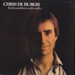 CHRIS DE BURGH FAR BEYOND THESE CASTLE WALLS Виниловая пластинка CHRIS DE BURGH FAR BEYOND THESE CASTLE WALLS Виниловая пластинка
