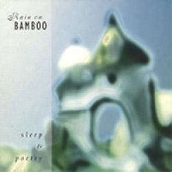 Rain On Bamboo Sleep & Poetry Фирменный CD Rain On Bamboo Sleep & Poetry Фирменный CD