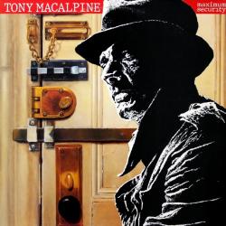 TONY MACALPINE MAXIMUM SECURITY Виниловая пластинка TONY MACALPINE MAXIMUM SECURITY Виниловая пластинка