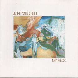 JONI MITCHELL Mingus Фирменный CD JONI MITCHELL Mingus Фирменный CD