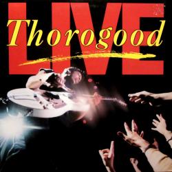 GEORGE THOROGOOD & THE DESTROYERS LIVE Фирменный CD GEORGE THOROGOOD & THE DESTROYERS LIVE Фирменный CD