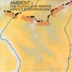 Harold Budd / Brian Eno Ambient 2: The Plateaux Of Mirror Фирменный CD Harold Budd / Brian Eno Ambient 2: The Plateaux Of Mirror Фирменный CD
