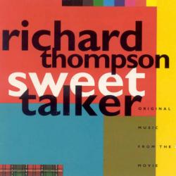 RICHARD THOMPSON Sweet Talker (Original Music From The Movie) Фирменный CD RICHARD THOMPSON Sweet Talker (Original Music From The Movie) Фирменный CD