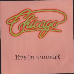 CHICAGO Live In Concert Виниловая пластинка CHICAGO Live In Concert Виниловая пластинка