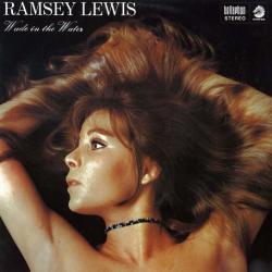 RAMSEY LEWIS Wade In The Water Виниловая пластинка RAMSEY LEWIS Wade In The Water Виниловая пластинка