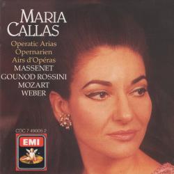 Maria Callas / Massenet, Gounod, Rossini, Mozart, Weber Operatic Arias = Opernarien = Airs D'Opéras Фирменный CD Maria Callas / Massenet, Gounod, Rossini, Mozart, Weber Operatic Arias = Opernarien = Airs D'Opéras Фирменный CD