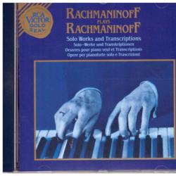 RACHMANINOFF Plays Rachmaninoff · Solo Works And Transcriptions Фирменный CD RACHMANINOFF Plays Rachmaninoff · Solo Works And Transcriptions Фирменный CD