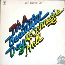 IT'S A BEAUTIFUL DAY At Carnegie Hall Виниловая пластинка IT'S A BEAUTIFUL DAY At Carnegie Hall Виниловая пластинка