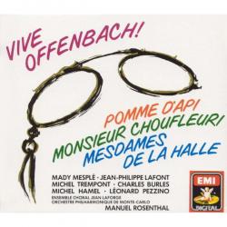 OFFENBACH Vive Offenbach!: Pomme D'Api / Monsieur Choufleuri / Mesdames De La Halle Фирменный CD OFFENBACH Vive Offenbach!: Pomme D'Api / Monsieur Choufleuri / Mesdames De La Halle Фирменный CD