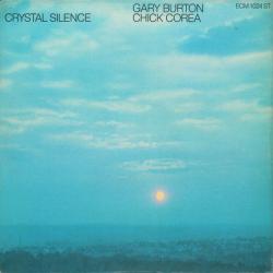 Gary Burton / Chick Corea Crystal Silence Виниловая пластинка 