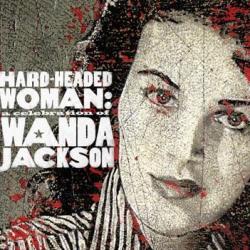 WANDA JACKSON Hard-Headed Woman: A Celebration Of Wanda Jackson Фирменный CD WANDA JACKSON Hard-Headed Woman: A Celebration Of Wanda Jackson Фирменный CD